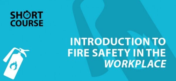 Short course on Fire Safety in the Workplace